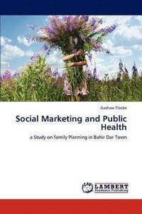 bokomslag Social Marketing and Public Health