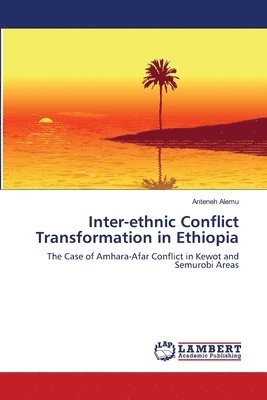 Inter-ethnic Conflict Transformation in Ethiopia 1