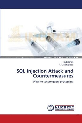 SQL Injection Attack and Countermeasures 1