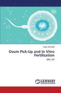 bokomslag Ovum Pick-Up and in Vitro Fertilization