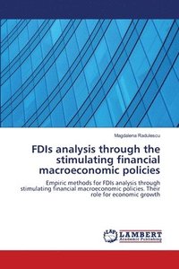 bokomslag FDIs analysis through the stimulating financial macroeconomic policies