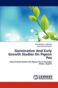 bokomslag Germination And Early Growth Studies On Pigeon Pea