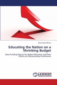 bokomslag Educating the Nation on a Shrinking Budget