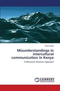 bokomslag Misunderstandings in intercultural communication in Kenya