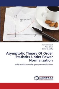 bokomslag Asymptotic Theory of Order Statistics Under Power Normalization