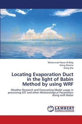 Locating Evaporation Duct in the light of Babin Method by using WRF 1