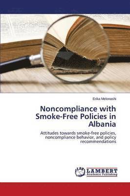 Noncompliance with Smoke-Free Policies in Albania 1