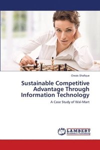 bokomslag Sustainable Competitive Advantage Through Information Technology