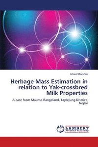 bokomslag Herbage Mass Estimation in relation to Yak-crossbred Milk Properties