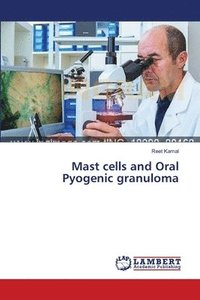 bokomslag Mast cells and Oral Pyogenic granuloma