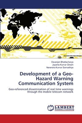 Development of a Geo-Hazard Warning Communication System 1