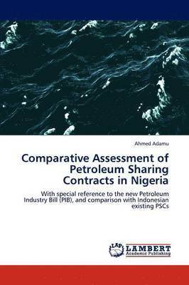 bokomslag Comparative Assessment of Petroleum Sharing Contracts in Nigeria