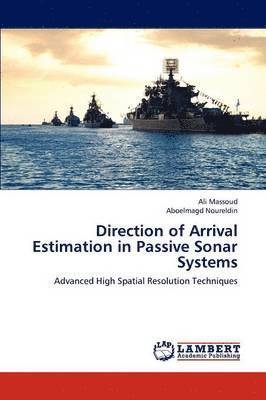 Direction of Arrival Estimation in Passive Sonar Systems 1