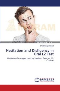 bokomslag Hesitation and Disfluency in Oral L2 Test