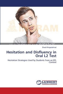 bokomslag Hesitation and Disfluency in Oral L2 Test