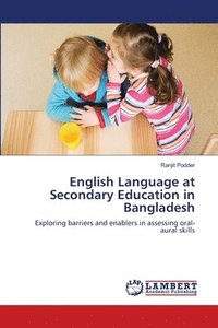 bokomslag English Language at Secondary Education in Bangladesh
