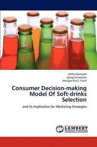 bokomslag Consumer Decision-Making Model of Soft-Drinks Selection