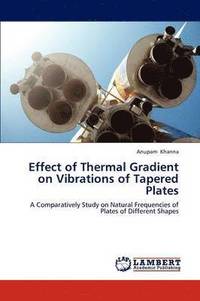 bokomslag Effect of Thermal Gradient on Vibrations of Tapered Plates