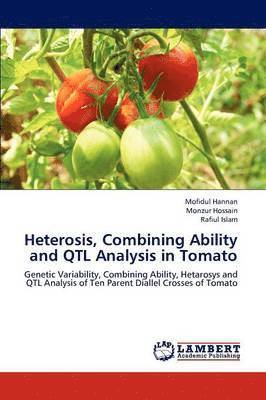 bokomslag Heterosis, Combining Ability and Qtl Analysis in Tomato