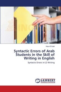 bokomslag Syntactic Errors of Arab Students in the Skill of Writing in English