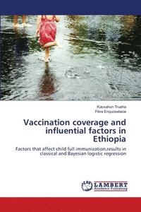 bokomslag Vaccination coverage and influential factors in Ethiopia