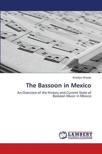 bokomslag The Bassoon in Mexico