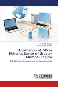 bokomslag Application of GIS in Fisheries Sector of Greater Mumbai Region