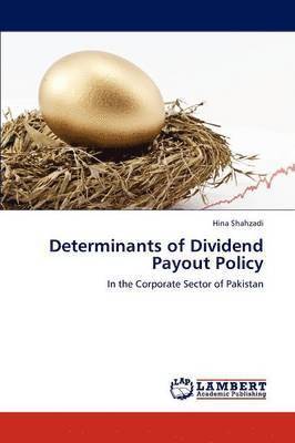 Determinants of Dividend Payout Policy 1