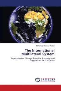 bokomslag The International Multilateral System