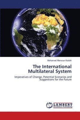 The International Multilateral System 1