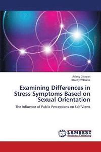 bokomslag Examining Differences in Stress Symptoms Based on Sexual Orientation