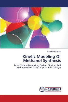 Kinetic Modeling Of Methanol Synthesis 1