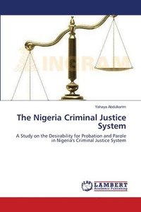 bokomslag The Nigeria Criminal Justice System