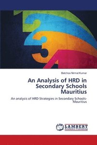 bokomslag An Analysis of HRD in Secondary Schools Mauritius