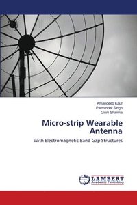 bokomslag Micro-strip Wearable Antenna