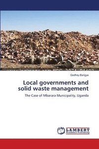 bokomslag Local governments and solid waste management