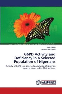 bokomslag G6PD Activity and Deficiency in a Selected Population of Nigerians