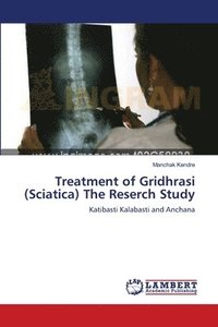 bokomslag Treatment of Gridhrasi (Sciatica) The Reserch Study
