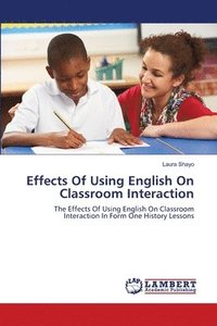 bokomslag Effects Of Using English On Classroom Interaction