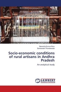 bokomslag Socio-economic conditions of rural artisans in Andhra Pradesh