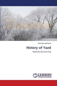 bokomslag History of Yazd