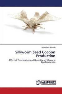 bokomslag Silkworm Seed Cocoon Production