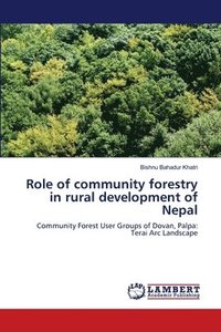 bokomslag Role of community forestry in rural development of Nepal