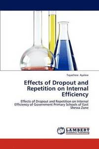 bokomslag Effects of Dropout and Repetition on Internal Efficiency