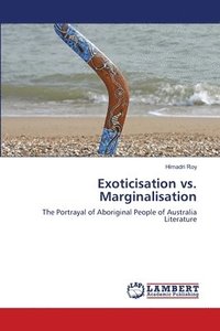 bokomslag Exoticisation vs. Marginalisation