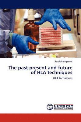 The Past Present and Future of HLA Techniques 1