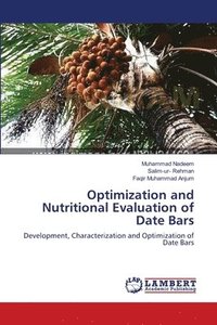 bokomslag Optimization and Nutritional Evaluation of Date Bars