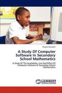 bokomslag A Study of Computer Software in Secondary School Mathematics