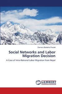 bokomslag Social Networks and Labor Migration Decision