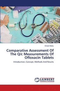 bokomslag Comparative Assessment Of The Q/c Measurements Of Ofloxacin Tablets